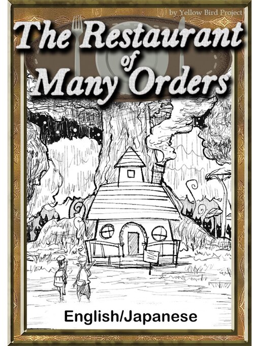 Title details for The Restaurant of Many Orders　【English/Japanese versions】 by Kenji Miyazawa - Available